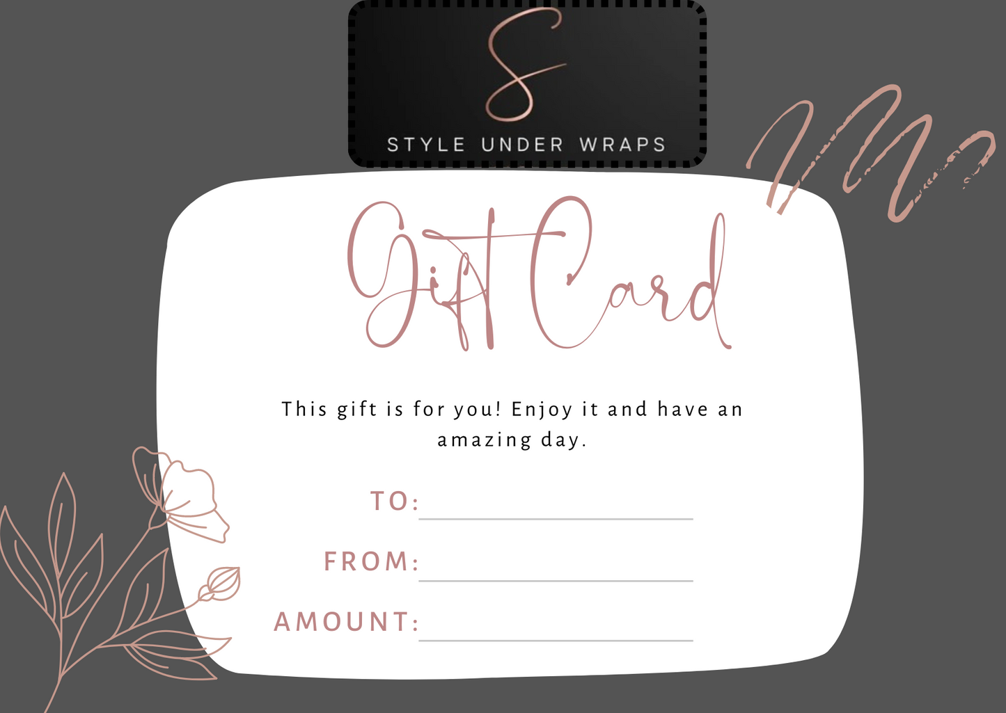 Style Under Wraps E-Gift Card