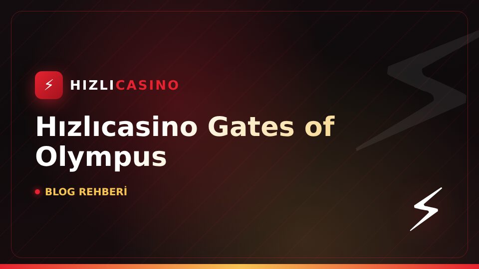 Hızlıcasino Gates of Olympus